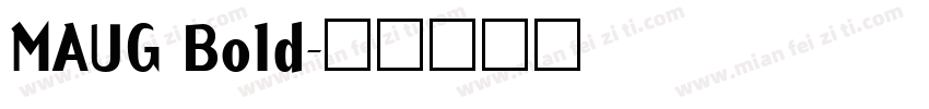 MAUG Bold字体转换